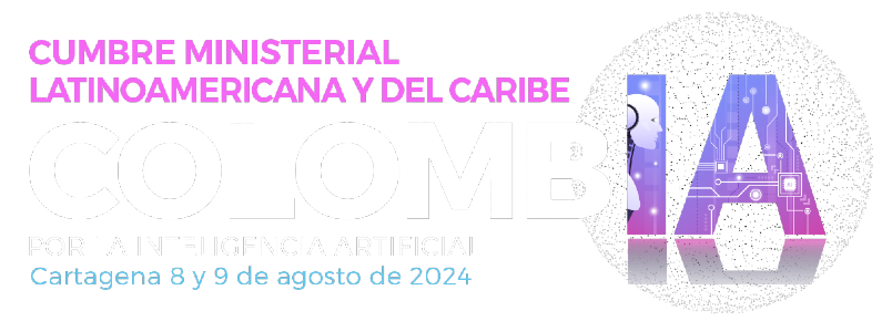 Ingresa a la Cumbre Ministerial IA 8 y 9 de agosto de 2024