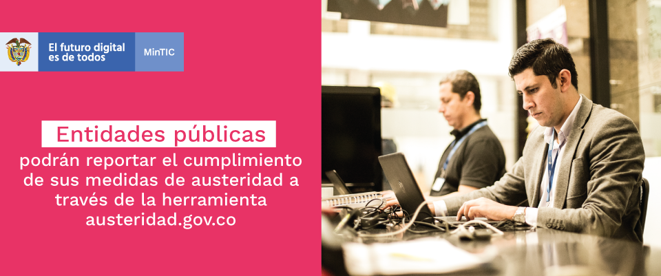 Aplicativo web permitirá a entidades públicas reportar el cumplimiento de sus medidas de austeridad