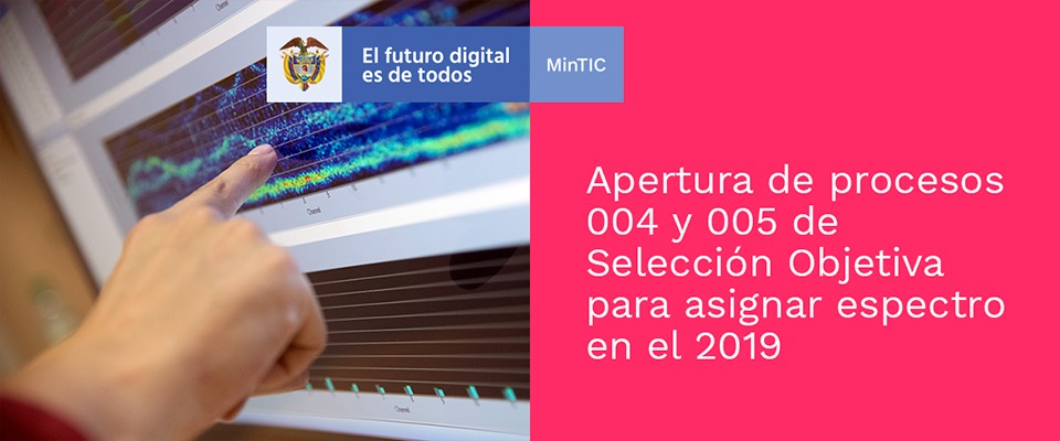 MinTIC inicia procesos de selección objetiva en la asignación de frecuencias