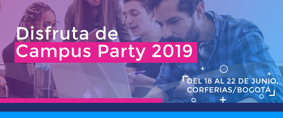 Campus Party 2019 Campus Party 2019