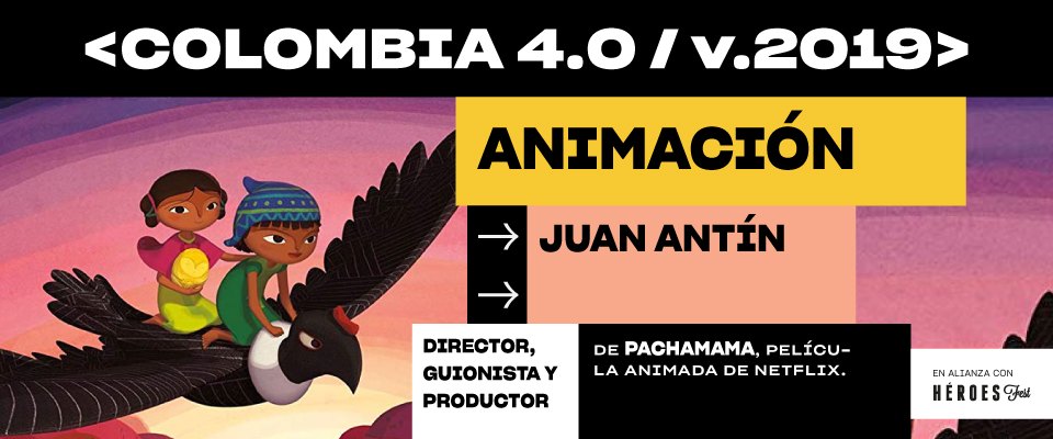 Creador de Pachamama, animación latinoamericana en Netflix, estará presente en Colombia 4.0 Creador de Pachamama, animación latinoamericana en Netflix, estará presente en Colombia 4.0