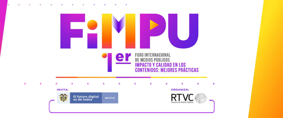 Primer Foro Internacional de Medios Públicos