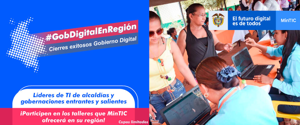 En 15 capitales del país, el MinTIC apoyará el proceso de empalme con los nuevos gobiernos locales