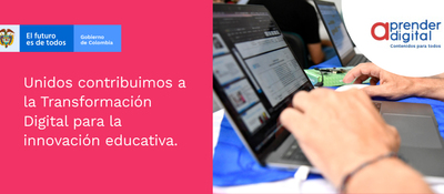 Unidos contribuimos a la Transformación Digital para la innovación educativa