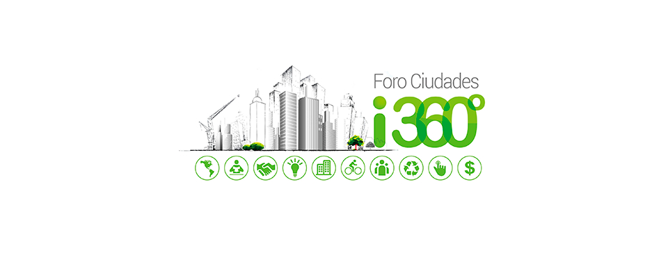 Foro Ciudades i360 Foro Ciudades i360