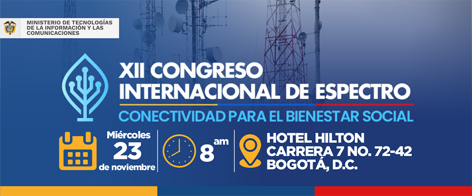 Prográmese para la versión No. XII del Congreso Internacional del Espectro