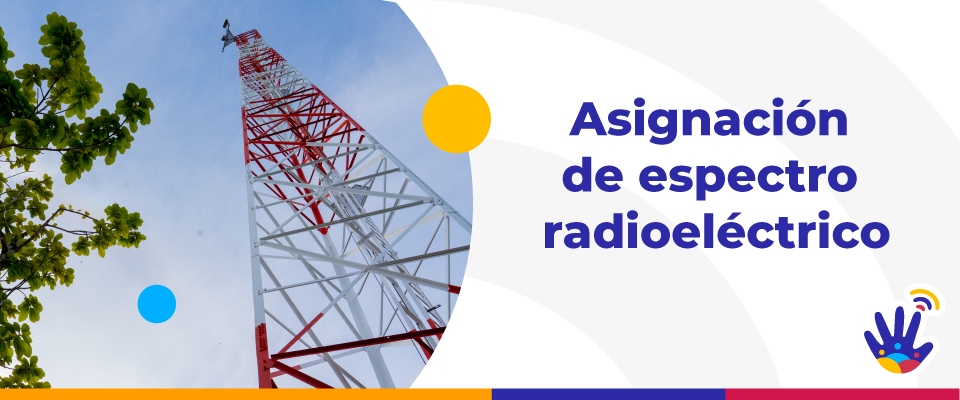 MinTIC abre tercer corte para solicitudes de espectro en bandas altas