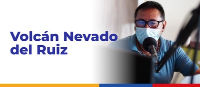 Aprobadas cuatro emisoras de emergencia para municipios en riesgo por el volcán Nevado del Ruiz