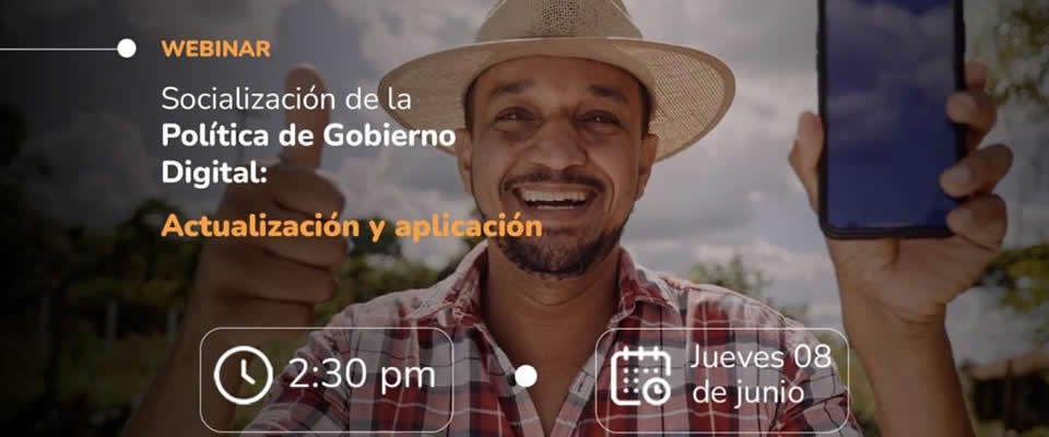 Hoy, MinTIC socializa políticas de Gobierno Digital con las entidades públicas