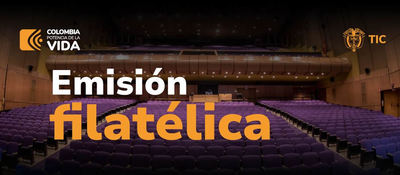 MinTIC autoriza la emisión filatélica para conmemorar los 50 años del Teatro Jorge Eliécer Gaitán