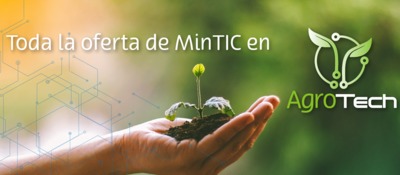 Banner de AgroTech con la imagen de una semilla creciendo sobre una mano y el texto "Toda la oferta de MinTIC en"