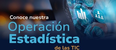 Banner "Conoce nuestra operación estadística de las TIC"