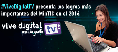 logros más importantes del MinTIC en el 2016
