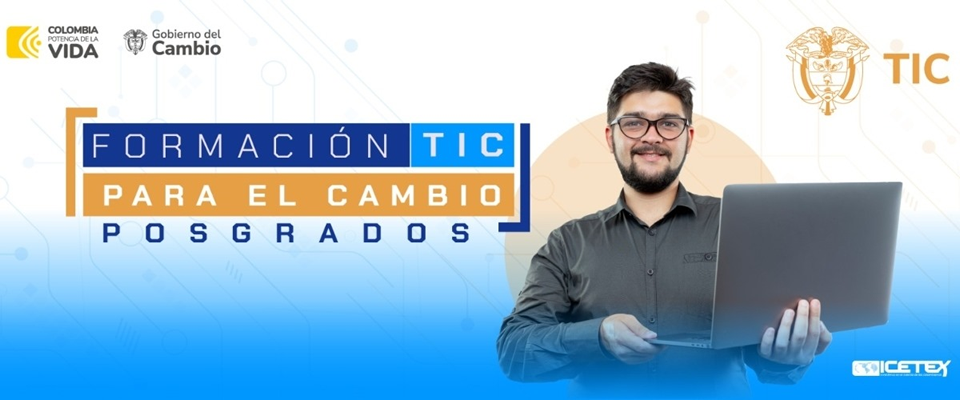 Foto de un ciudadano sosteniendo un computador junto al texto 'Formación TIC Para el Cambio Posgrados'