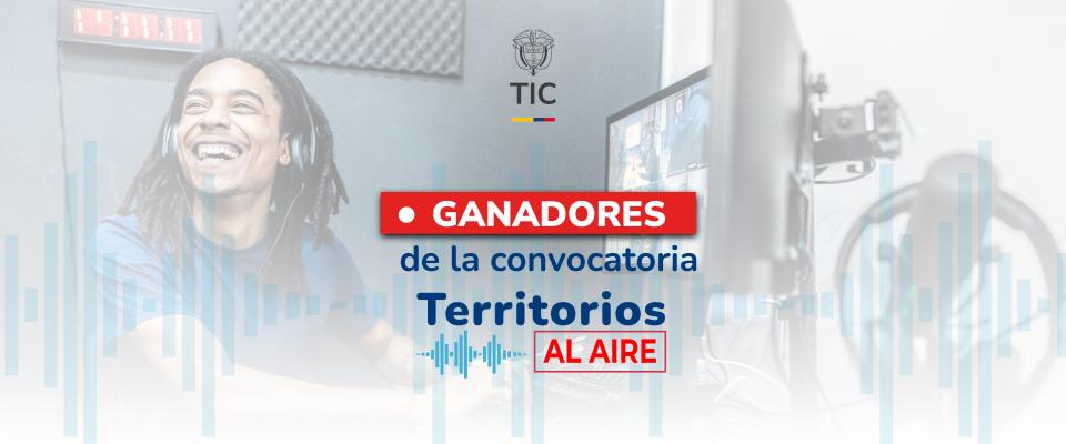 Imagen diseñada con un conductor de radio y el texto ‘Territorios al Aire 2024’