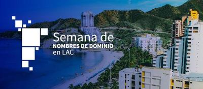 Imagen diseñada para 'Semana de Nombres de Dominio en LAC'