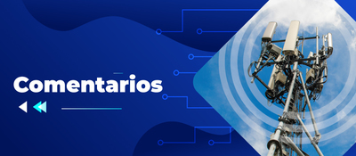 Imagen diseñada con antena de telecomunicaciones junto al texto 'Comentarios'