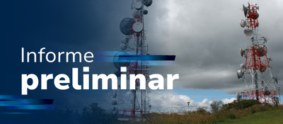 Imagen diseñada con una foto de antenas radioeléctricas junto al texto 'informe preliminar'