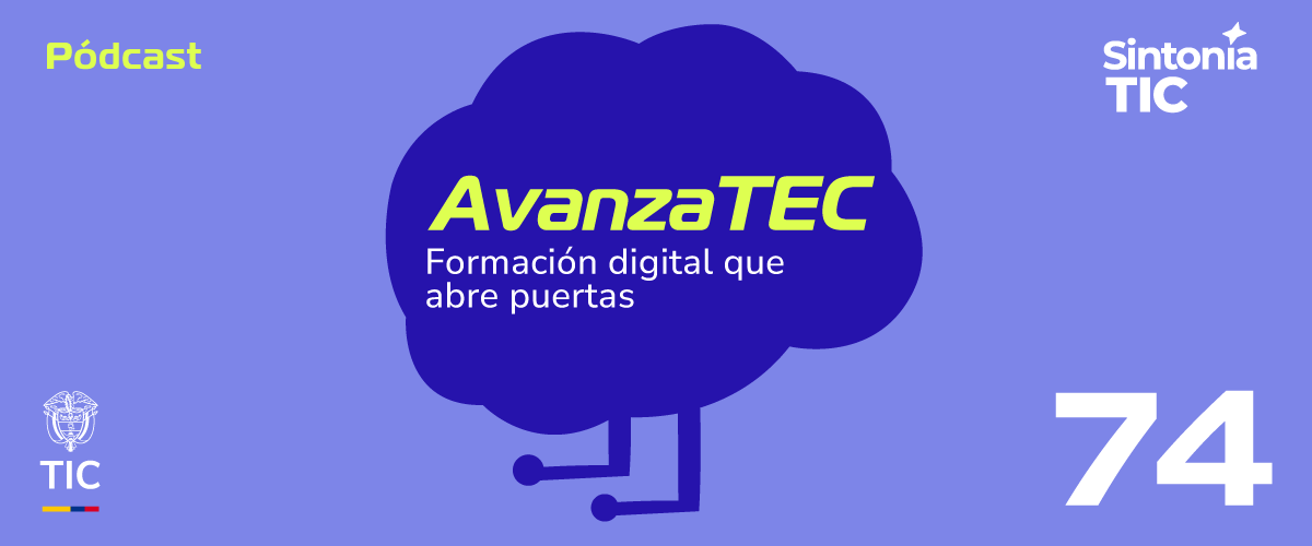 Imagen diseñada sobre el podcast de AvanzaTEC: formación digital que abre puertas