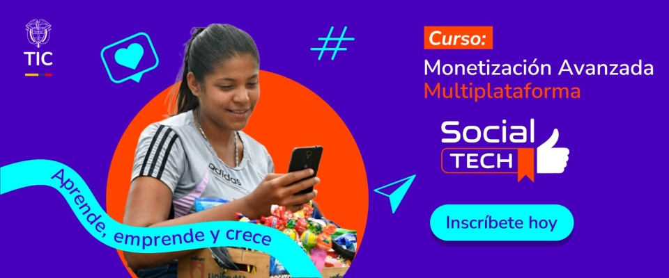 Banner mostrando a una mujer joven mirando su celular y sonriendo junto a textos del curso “Monetización Avanzada Multiplataforma” de Social Tech, con botón de inscripción y lema “Aprende, emprende y crece”, sobre fondo colorido promocional.