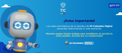 Ilustración de robot y aviso del MinTIC: plataforma Mi Colombia Digital presenta fallas; equipo técnico trabaja en restablecer el servicio