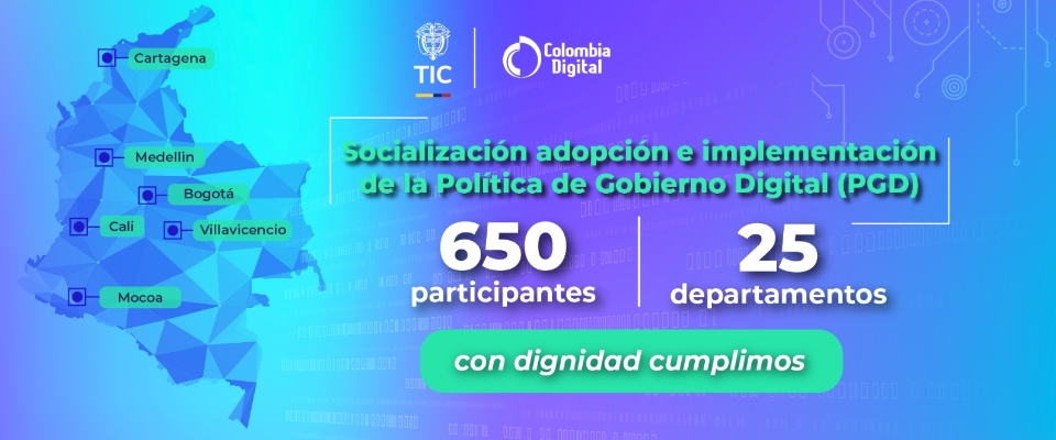 Gráfico azul con mapa de Colombia y ciudades señaladas. Anuncia 650 participantes en Política de Gobierno Digital en 25 departamentos.