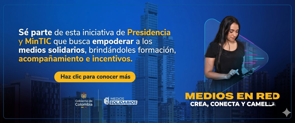 Afiche azul de MinTIC y Presidencia invita a medios solidarios; mujer usa tableta sobre ciudad digital y botón “Haz clic para conocer más”