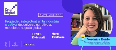 Afiche morado de Crea Digital anuncia webinar sobre propiedad intelectual; retrato de experta, fecha 23 de abril, 11:00 a.m.