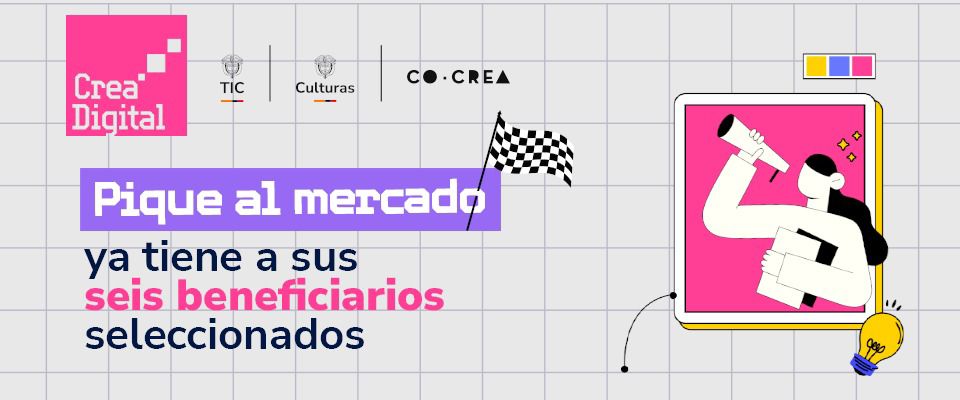 Banner Crea Digital 2026 anuncia seis empresas seleccionadas en “Pique al Mercado”, con ilustración de persona usando megáfono