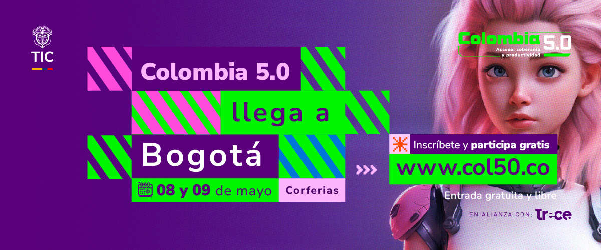 Cartel tecnológico con colores neón promociona Colombia 5.0; evento gratis en Corferias, incluye sitio web e imagen futurista.