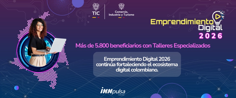 Banner de Emprendimiento Digital 2026 destaca más de 5.800 beneficiarios capacitados en tecnología y transformación digital