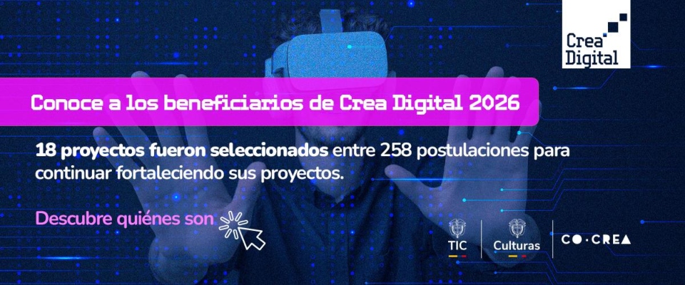Persona con visor de realidad virtual y manos al frente. Anuncio de Crea Digital 2026 destaca 18 proyectos seleccionados en Colombia
