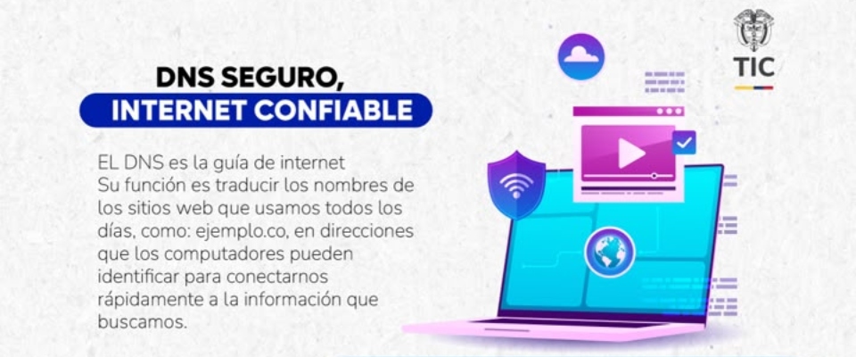 Banner con texto sobre DNS a la izquierda; a la derecha, portátil azul con escudo, globo, nube, video y logotipo TIC. Banner con texto sobre DNS a la izquierda; a la derecha, portátil azul con escudo, globo, nube, video y logotipo TIC.