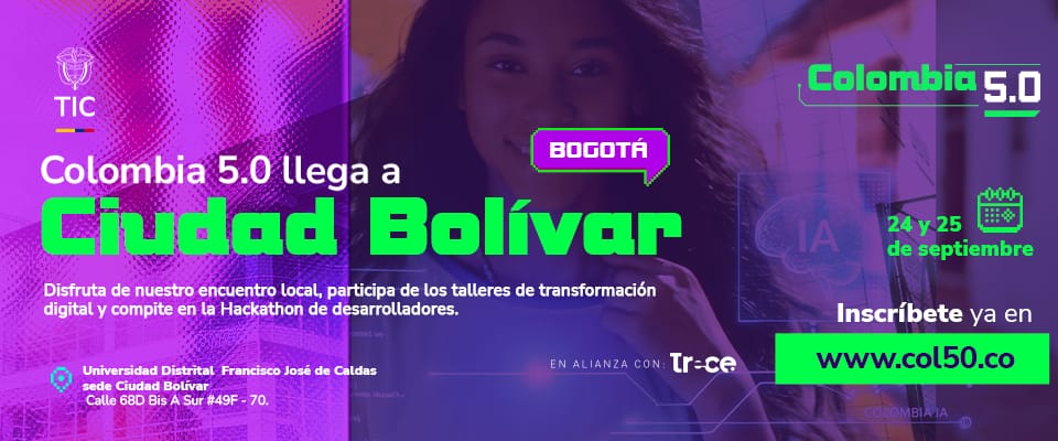 Afiche de Colombia 5.0 con una mujer, gráficos digitales y textos sobre evento en Ciudad Bolívar, Bogotá, el 24 y 25 de septiembre.