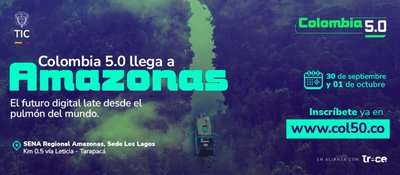 Afiche sobre fondo selvático: “Colombia 5.0 llega a Amazonas”, fechas, ubicación, logos y sitio web de inscripción.