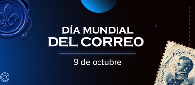 Fondo azul y negro con sello azul, estampilla postal con retrato masculino y texto: Día Mundial del Correo, 9 de octubre