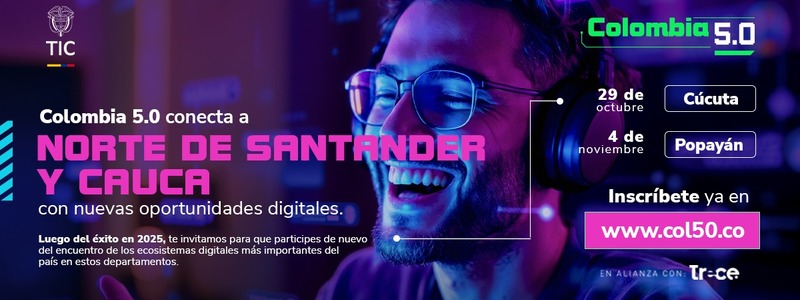 Colombia 5.0 regresa a Norte de Santander y Cauca luego de los buenos resultados de 2025