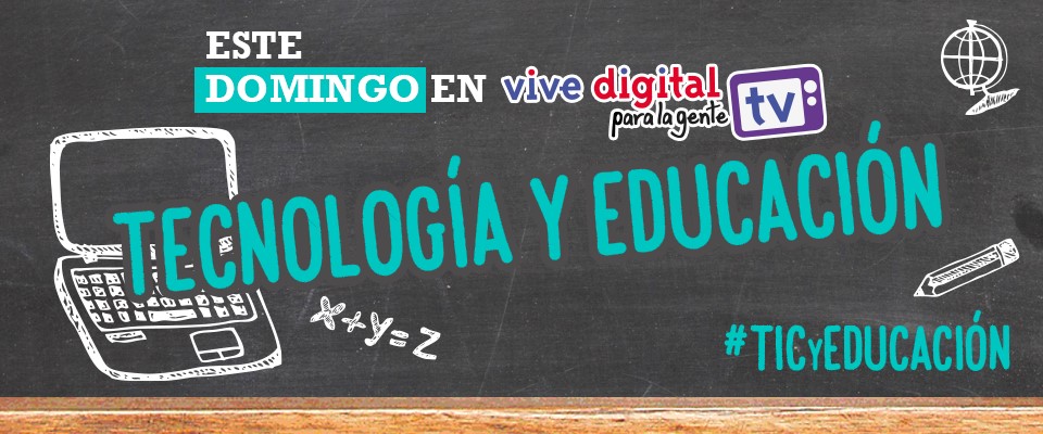 Tecnología, la mejor aliada para la educación en Colombia #ViveDigitalTV Tecnología, la mejor aliada para la educación en Colombia #ViveDigitalTV