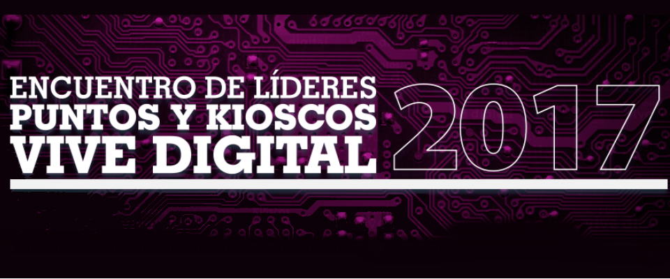 Encuentro de líderes de Puntos y Kioscos Vive Digital en Bogotá