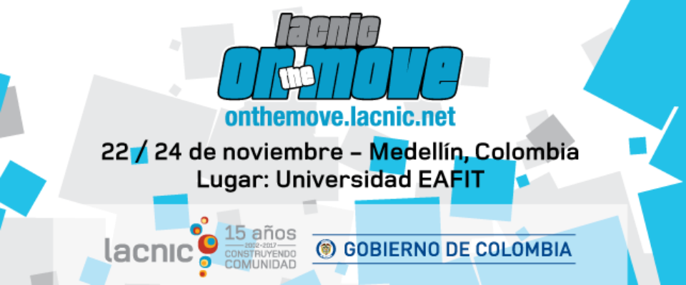 Colombia recibe a 'LACNIC on the MOVE 2017'