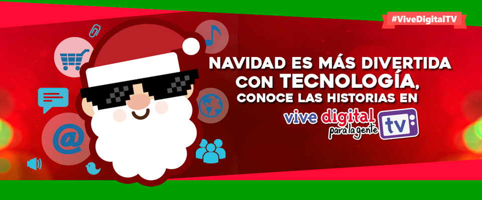 Una Navidad TIC se tomará este fin de semana ‘Vive Digital TV’