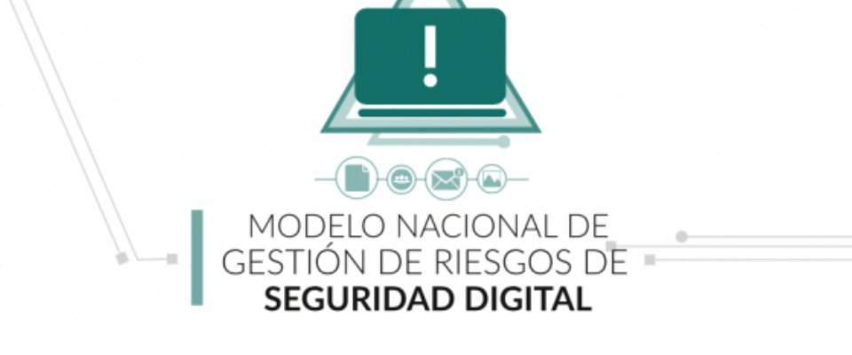 Conozca los comentarios sobre el Modelo Nacional de Gestión de Riesgos de Seguridad Digital