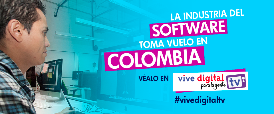  Industria del software en Colombia#ViveDigitalTV