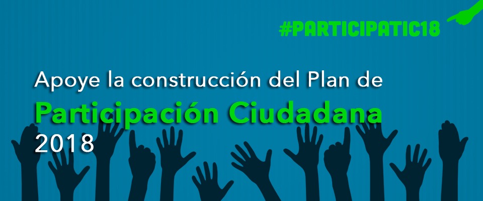 Ayude a MinTIC a construir el Plan de Participación Ciudadana 2018 Ayude a MinTIC a construir el Plan de Participación Ciudadana 2018
