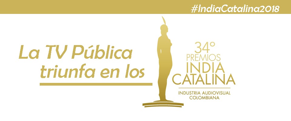 Con 30 premios, la TV pública se robó el show en los India Catalina