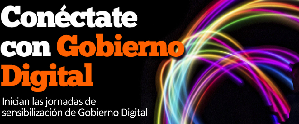 Inician las jornadas de sensibilización de Gobierno Digital en las regiones Inician las jornadas de sensibilización de Gobierno Digital en las regiones
