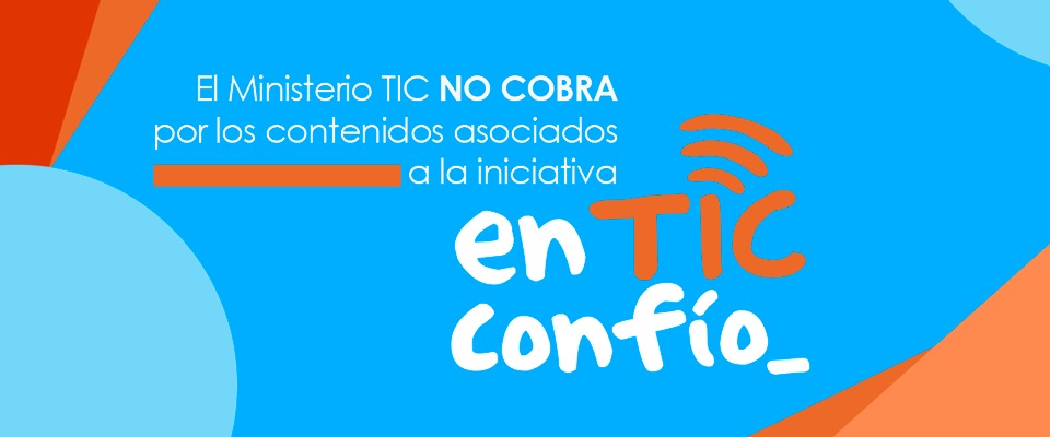 No se deje engañar: el programa En TIC Confío no cobra por sus contenidos