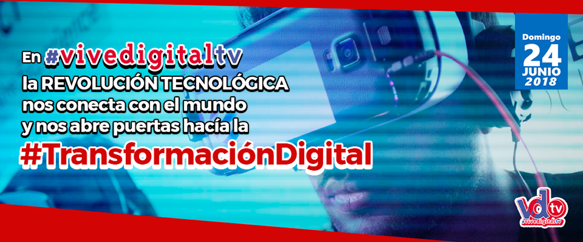 En ‘Vive Digital TV’: Las empresas ejemplo de transformación digital