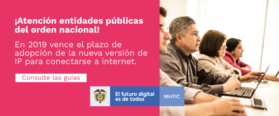 MinTIC hace llamado a las entidades del Estado, para que acojan nuevo sistema de conexión a internet