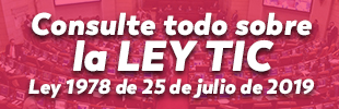 Consulta todo sobre la Ley TIC